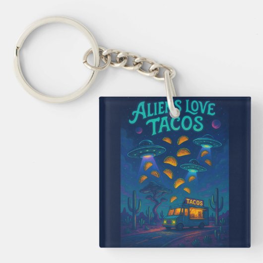 Aliens Love Tacos Schlüsselanhänger (Vorderseite)
