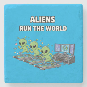 Aliens regieren die Welt Steinuntersetzer