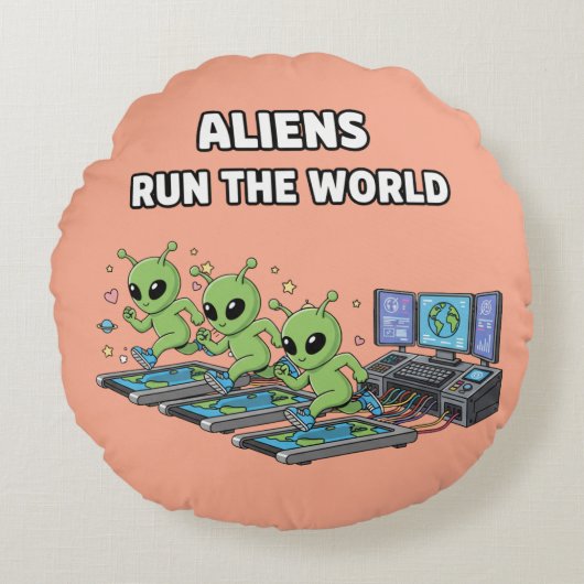 Aliens Run the World Rundes Kissen (Vorderseite)
