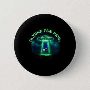Aliens sind real UFO-Kuh-Entführung ironisches Mem Button