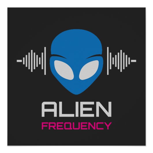 Aliensignal Kosmische Frequenz Poster (Vorderseite)