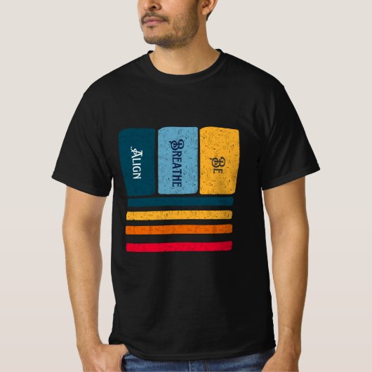 Align, atmen, Achtsamkeit zeigen T-Shirt (Vorderseite)