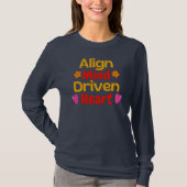 Align Mind Driven Heart T-Shirt (Vorderseite)