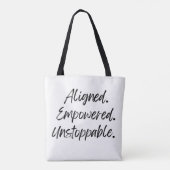 Aligned. Empowered. Unstoppable. Tasche (Rückseite)