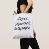 Aligned. Empowered. Unstoppable. Tasche (Von Nahem)