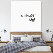 Alignment Issue Minimalist Typographic Canvas Wall Leinwanddruck (Insitu (Schlafzimmer))