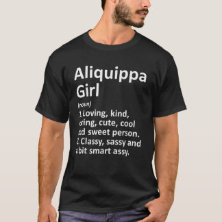 ALIQUIPPA GIRL PA PENNSYLVANIA Funny City Zuhause T-Shirt