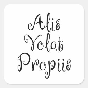 Alis Volat Propiis Quadratischer Aufkleber