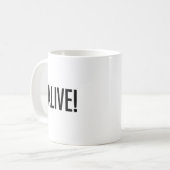 Alive Kaffeetasse (Vorderseite Links)
