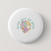 Alive Out Of Ste Skull Quote  Button (Vorderseite)