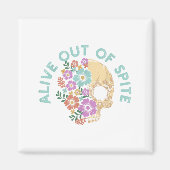 Alive Out Of Ste Skull Quote Magnet (Vorne)
