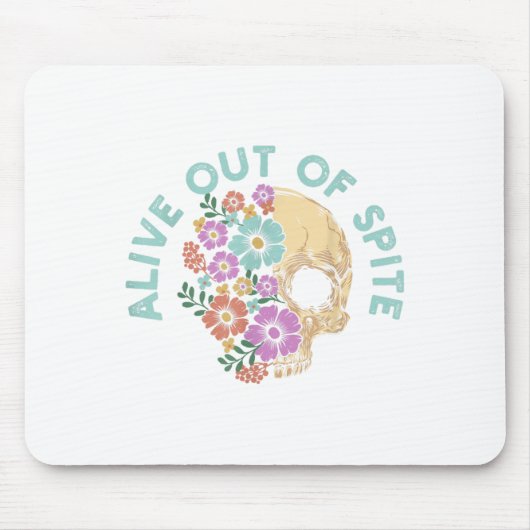 Alive Out Of Ste Skull Quote Mousepad (Vorne)
