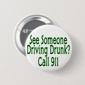 Alkohol- im Strassenverkehranruf 911 Button (Vorne & Hinten)