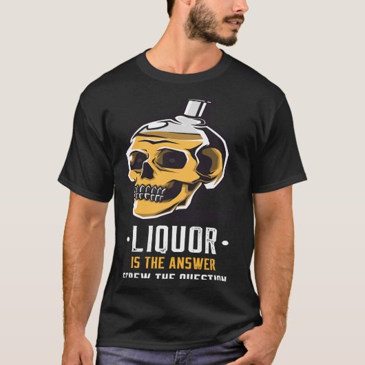 Alkohol ist die Antwort Schädel Grafik T-Shirt (Vorderseite)