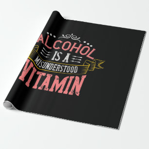 Alkohol ist ein missverständliches Vitamin Geschenkpapier