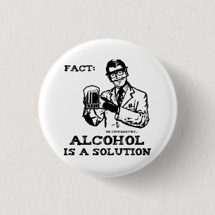 Alkohol ist eine Lösung in der Chemie Retro Button