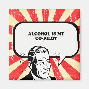 ALKOHOL IST MEIN KOPILOT T - Shirt Magnet