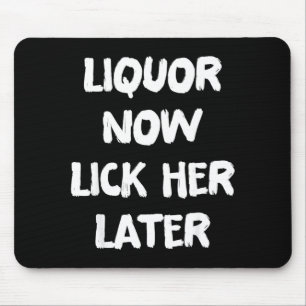 Alkohol leckt sie später lustige Trink-Junggeselle Mousepad