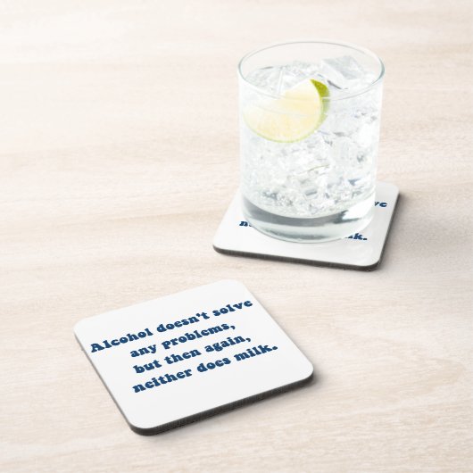 Alkohol löst keine Probleme, Milch? Untersetzer (Rechte Seite)
