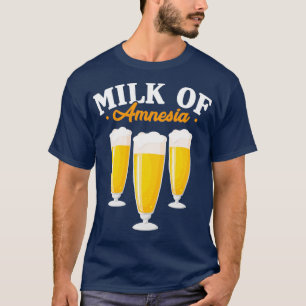 Alkohol Milch der Amnesie Bier Alkoholisch Lustige T-Shirt