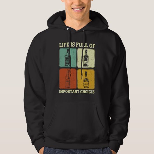 Alkohol Party Life Is Full Of Important Choices Wh Hoodie (Vorderseite)