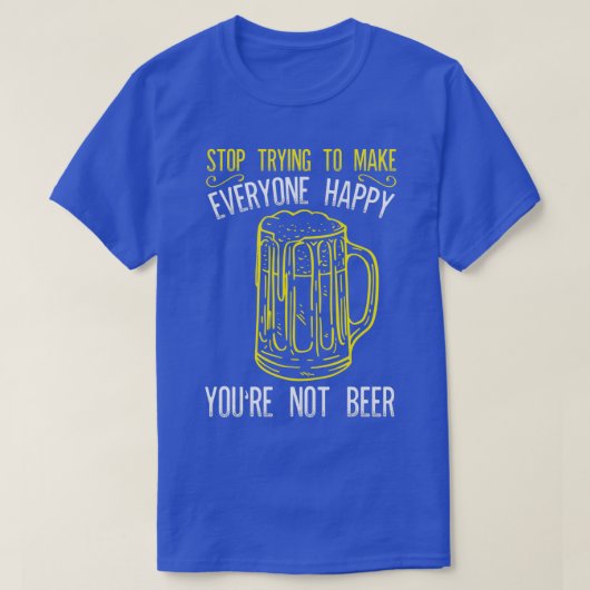 Alkohol Youx27re Nicht beer Funny Men Frauen Gesch T-Shirt (Design vorne)