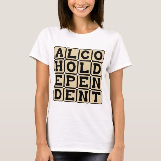 alkoholabhängig T-Shirt (Vorderseite)