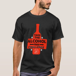 alkoholfrei und nüchtern T-Shirt