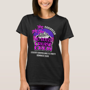 ALKOHOLFREIE KREUZFAHRT-CREW Junggesellinnenabschi T-Shirt
