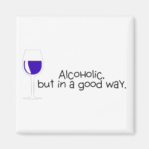 Alkoholiker aber in einem guten Weisen-Wein Magnet