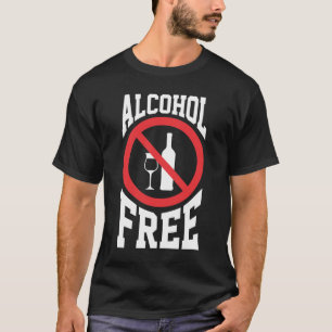 Alkoholische alkoholfreie alkoholfreie Getränke T-Shirt