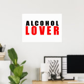 Alkoholliebhaber Poster (Heimbüro)