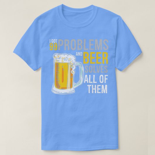 Alkoholprobleme Bier löst sie alle Funny des T-Shirt (Design vorne)