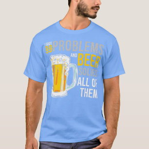 Alkoholprobleme Bier löst sie alle Funny des T-Shirt