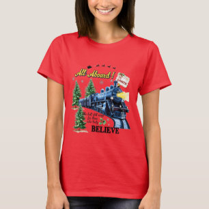 All Aboard Weihnachtszug – Glaube an die Feiertags T-Shirt