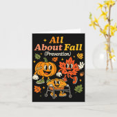 All About Fall Prevention Funny Autumn Therapy Pt Karte (Gelbe Blume)