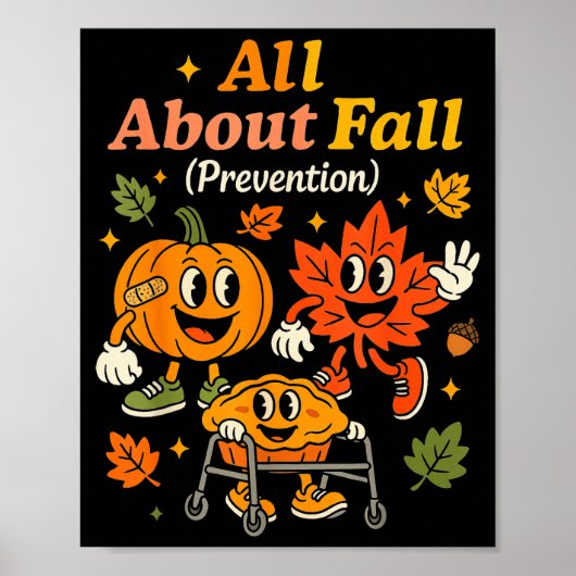 All About Fall Prevention Funny Autumn Therapy Pt Poster (Vorne)