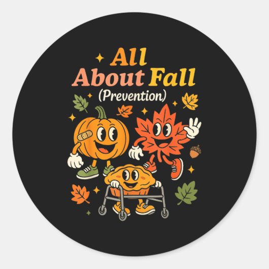 All About Fall Prevention Funny Autumn Therapy Pt Runder Aufkleber (Vorderseite)