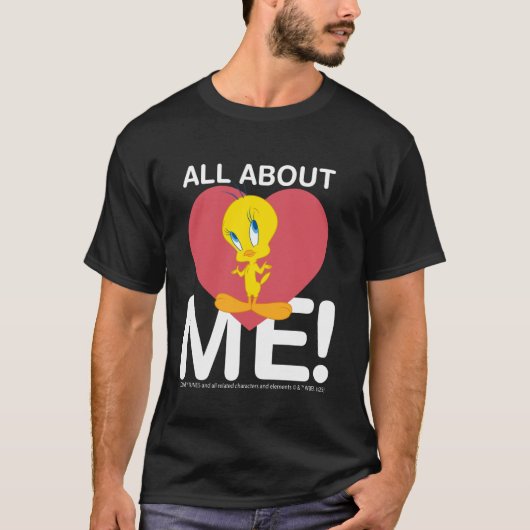 All About Me Tweety Heart Character Love - LOONEY T-Shirt (Vorderseite)