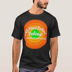 All About Nothing Podcast Standard-Logo T-Shirt