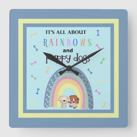 All About Rainbows And Puppy Dogs Quadratische Wanduhr (Vorderseite)