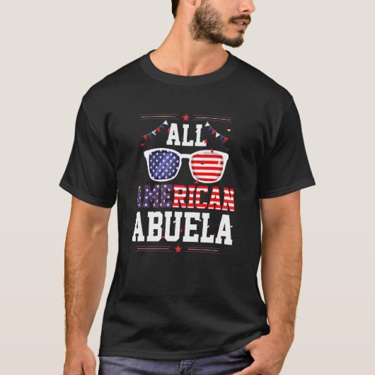 All American Abuela 4th of July US Flag Sunglasses T-Shirt (Vorderseite)