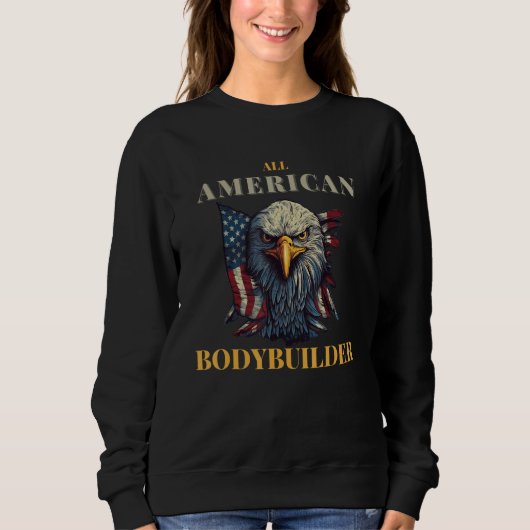 All American Bodybuilder 4th of July USA Eagle Fit Sweatshirt (Vorderseite)