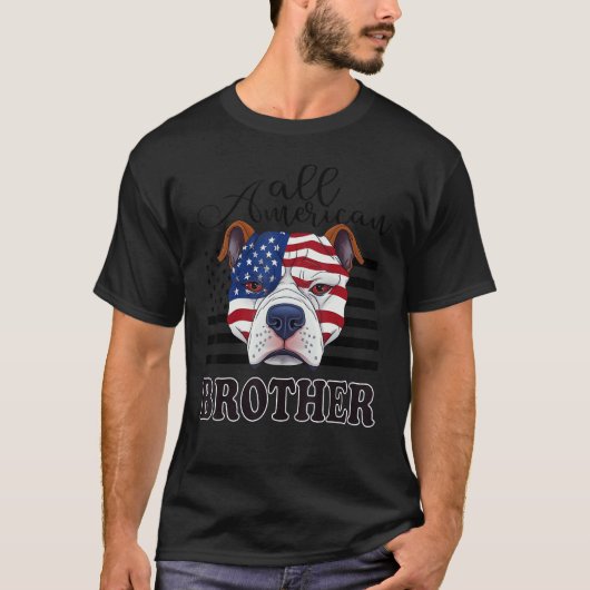 All American Brother For Women Bulldog For Men Dog T-Shirt (Vorderseite)