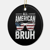 All American Bruh 4. Juli Boys Patriotic Keramik Ornament (Links)