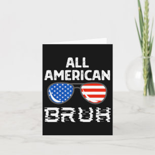 All American Bruh 4. Juli Boys Patriotic USA T Karte