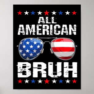 All American Bruh 4. Juli Boys Patriotic USA T Poster