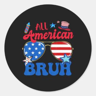 All American Bruh 4. Juli Boys Patriotic USA T Runder Aufkleber