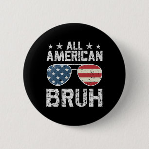 All American Bruh 4. Juli Junge Button