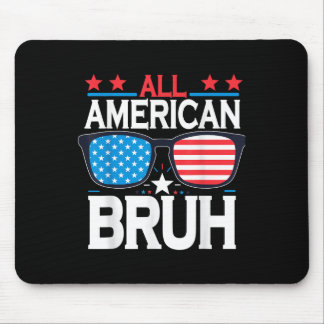 All American Bruh 4. Juli Jungen Patriotisch Usa T Mousepad